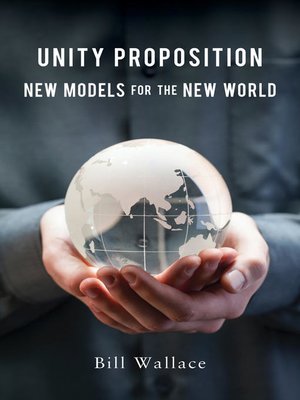 cover image of Unity Proposition: New Models for the New World